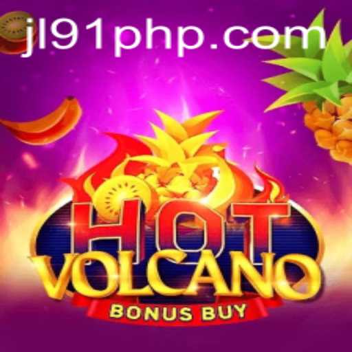 HotVolcanoBonusBuy: A Thrilling Gaming Experience with JL91 php